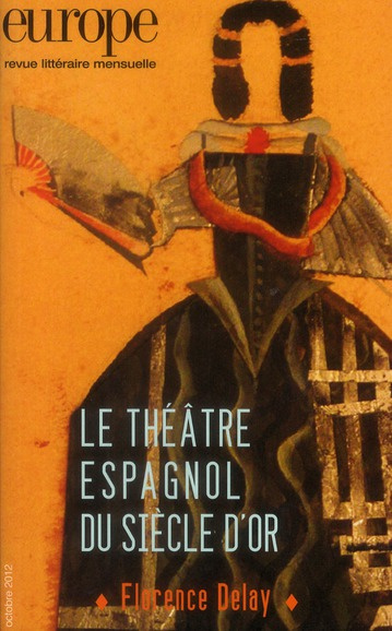 Emprunter LE THEATRE ESPAGNOL DU SIECLE D'OR N 1002 OCTOBRE 2012 livre