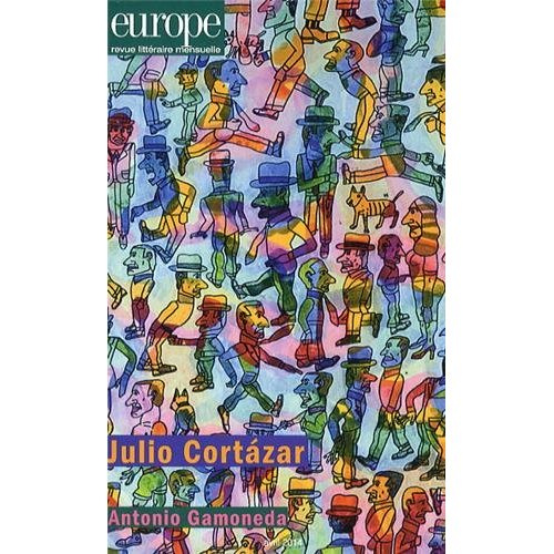 Emprunter Europe N° 1020 avril 2014 : Julio Cortazar livre