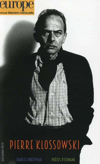 Emprunter Europe N° 1034-1035, juin-juillet 2015 : Pierre Klossowski livre