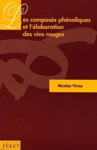 Emprunter Les composés phénoliques et l'élaboration des vins rouges livre