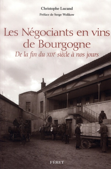 Emprunter NEGOCIANTS EN VINS DE BOURGOGNE (LES) livre