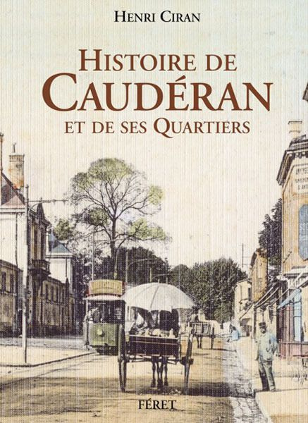 Emprunter Histoire de Caudéran et des ses Quartiers. Reproduction de l'édition de 1949 augmentée d'une lettre livre