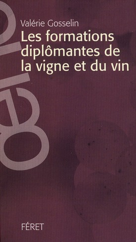 Emprunter Les formations diplômantes de la vigne et du vin livre