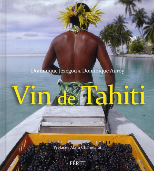 Emprunter Vin de Tahiti. Jusqu'au bout du rêve livre