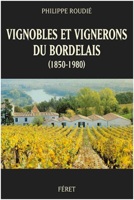 Emprunter Vignobles et vignerons du Bordelais (1850-1980) livre