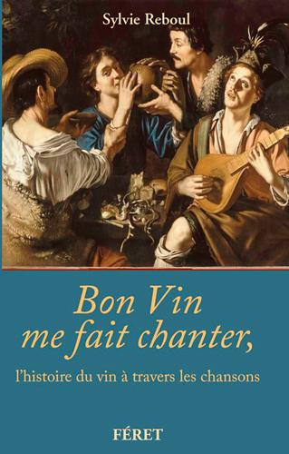 Emprunter Bon vin me fait chanter livre