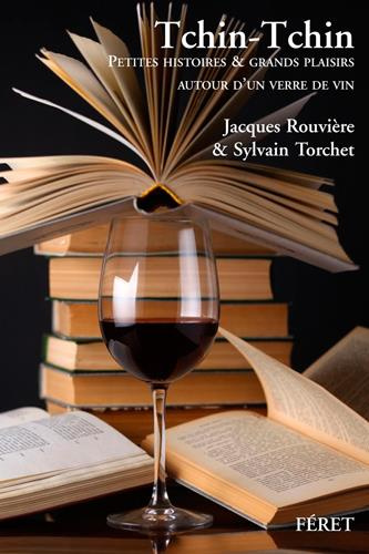 Emprunter Tchin-tchin, petites hist & gds plaisirs autour d'un verre de vin livre