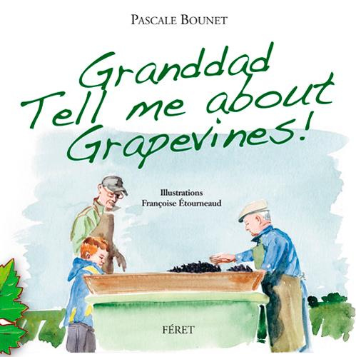 Emprunter GRANDDAD TELL ME ABOUT YOUR VINEYARD livre