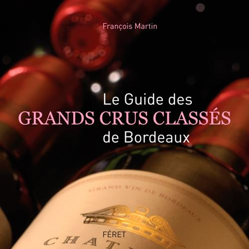 Emprunter Le guide des grands crus classés livre