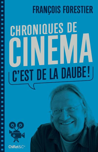 Emprunter C'est de la daube ! Chroniques de cinéma livre