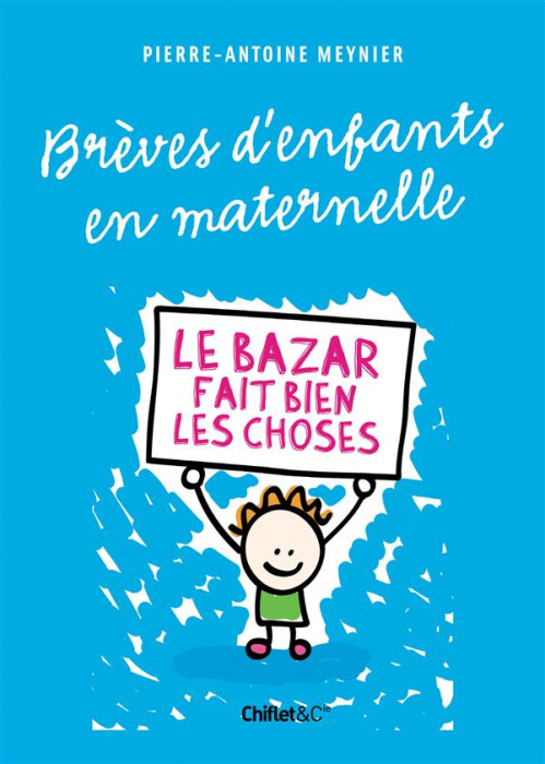 Emprunter Brèves d'enfants en maternelle. Le bazar fait bien les choses livre