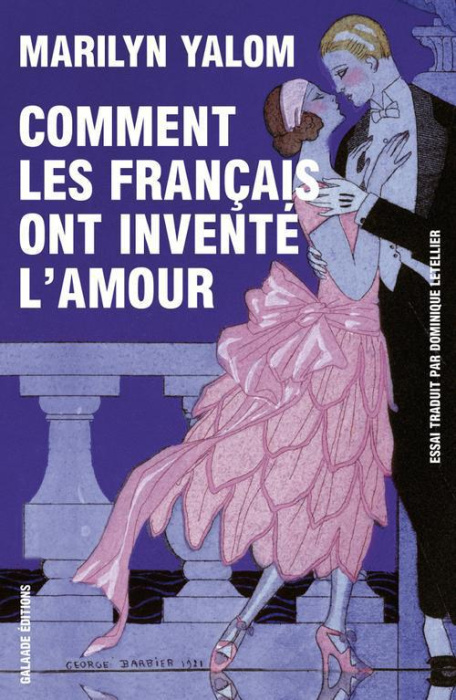 Emprunter Comment les français ont inventé l'amour / Neuf siècles de passion et de romance livre
