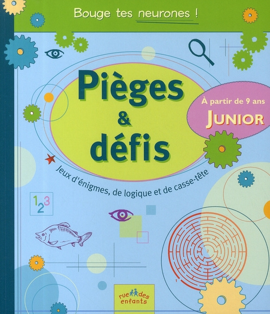 Emprunter Pièges & défis Junior. Jeux d'énigmes, de logique et de casse-tête livre