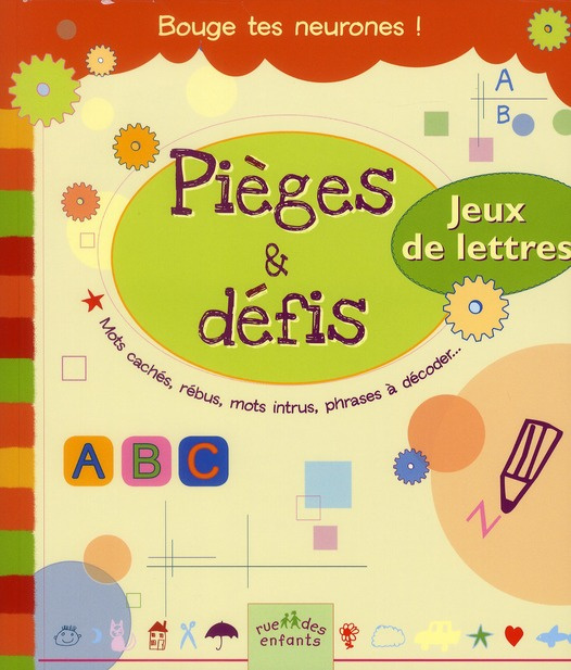 Emprunter Pièges & défis. Mots cachés, rébus, mots intrus, phrases à décoder... livre