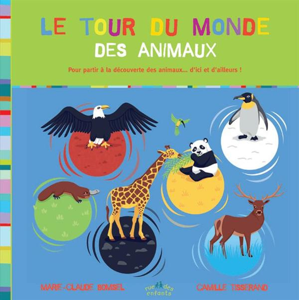 Emprunter Le tour du monde des animaux livre
