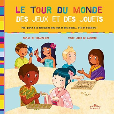 Emprunter Le tour du monde des jeux et jouets livre