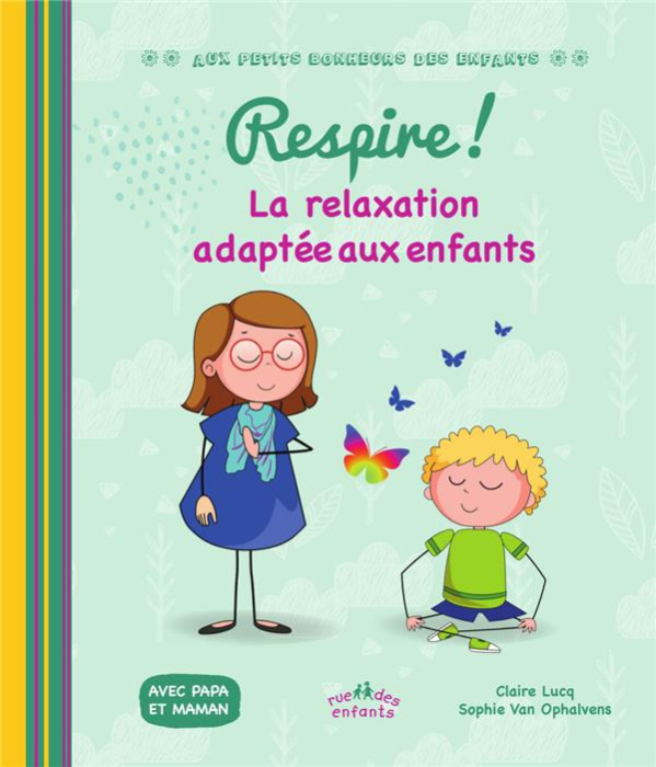 Emprunter Respire ! La relaxation adaptée aux enfants livre