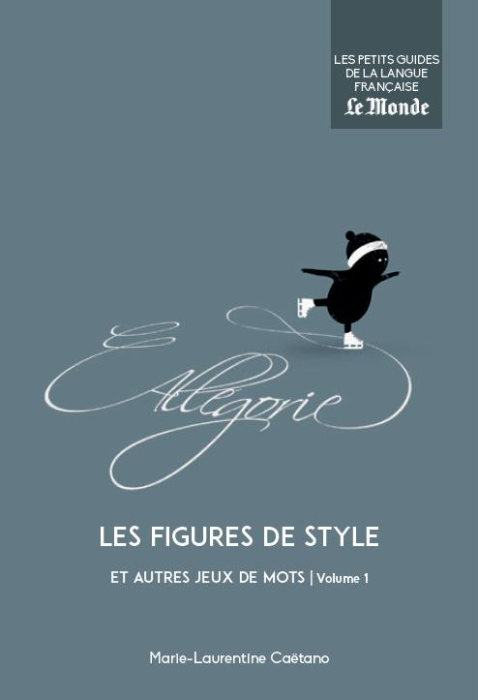Emprunter Les figures de style et autres jeux de mots. Volume 1 livre