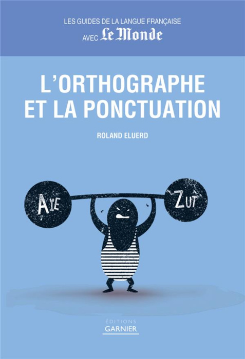 Emprunter L'orthographe et la ponctuation livre
