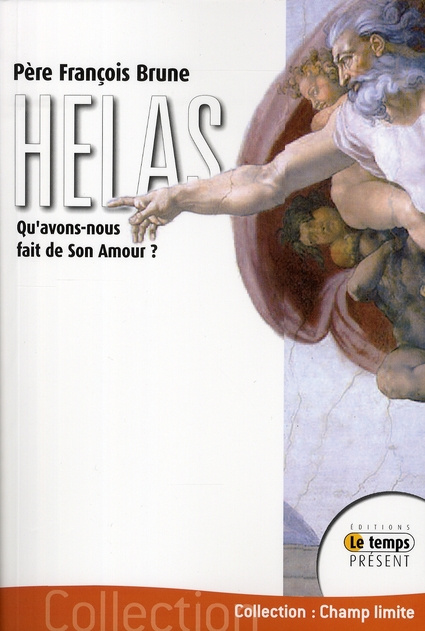Emprunter Hélas ! Qu'avons-nous fait de Son Amour ? livre
