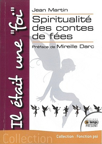 Emprunter Il était une foi. Spiritualité des contes de fées livre