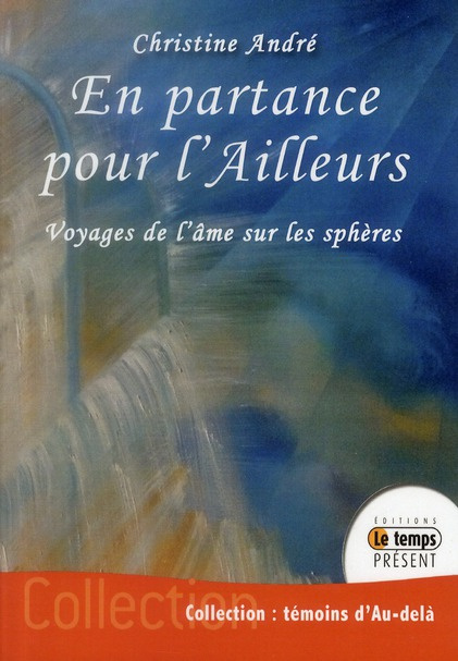 Emprunter En partance pour l'Ailleurs. Voyages de l'âme sur les sphères livre