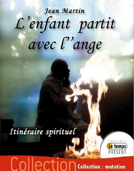 Emprunter L'enfant partit avec l'ange. Un itinéraire spirituel livre