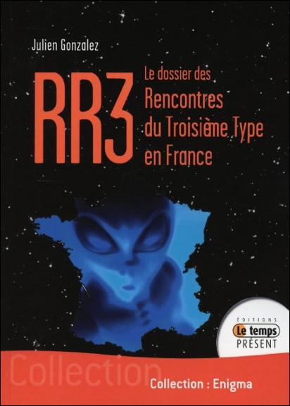 Emprunter RR3. Le dossier des Rencontres du Troisième type en France livre