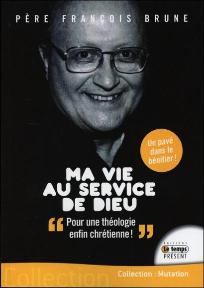 Emprunter Ma vie au service de Dieu. Pour un retour à une théologie chrétienne livre