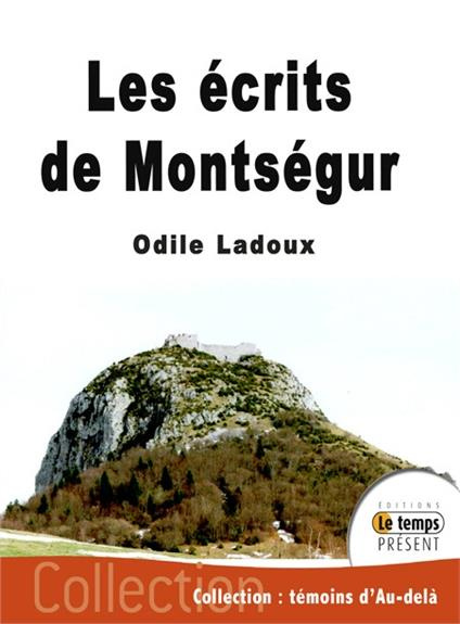 Emprunter Les écrits de Montségur. Paroles de Cathares livre