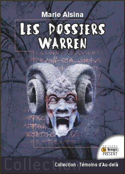 Emprunter Les Dossiers Warren. Annabelle, Conjuring, Enfield, Le Loup-Garou de Londres... Les plus célèbres af livre