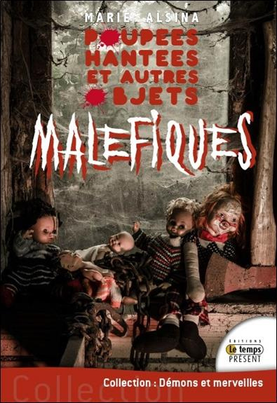 Emprunter Poupées hantées et autres objets maléfiques livre