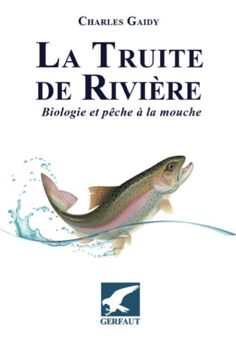 Emprunter La truite de rivière. Biologie et pêche à la mouche livre