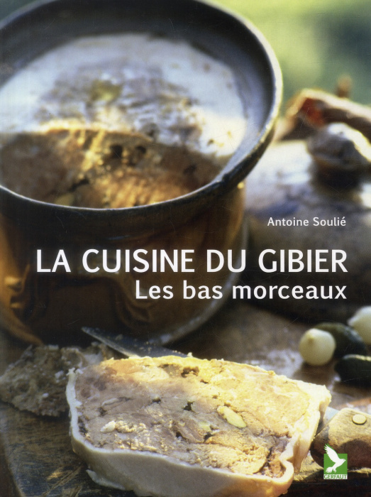 Emprunter La cuisine du gibier. Les bas morceaux livre