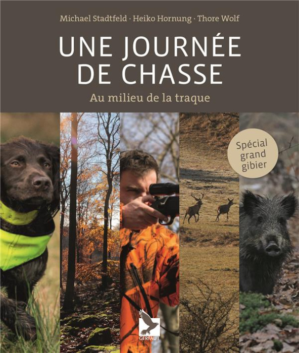 Emprunter Une journée de chasse. Au milieu de la traque livre