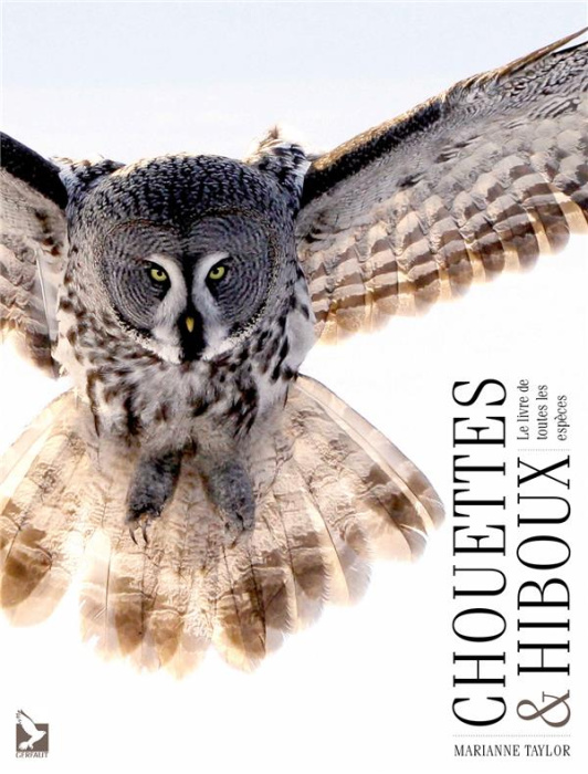 Emprunter Chouettes et hiboux. Le livre de toutes les espèces livre