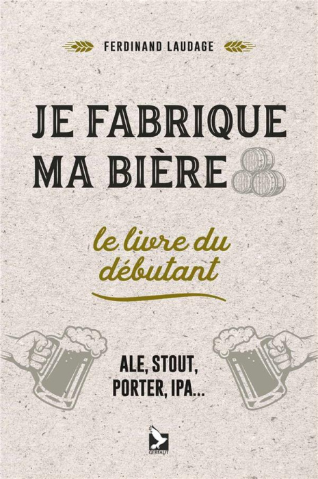 Emprunter Je fabrique ma bière. Le livre du débutant livre