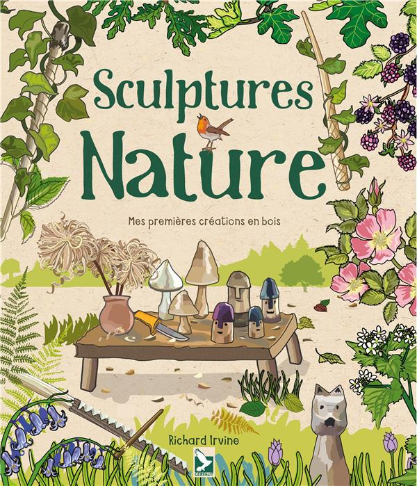 Emprunter Sculptures nature . Mes premières créations en bois livre