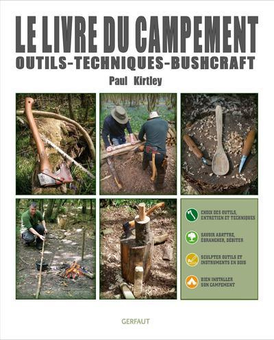 Emprunter Le livre du campement. Outils, techniques, buschcraft livre