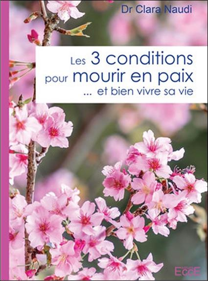 Emprunter Les 3 conditions pour mourir en paix... et bien vivre sa vie livre