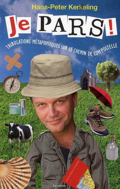 Emprunter Je pars ! Tribulations métaphysiques sur le chemin de Compostelle livre