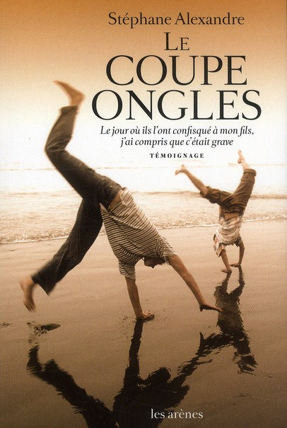 Emprunter Le coupe-ongles. Le jour où ils l'ont pris à mon fils, j'ai compris que c'était grave livre