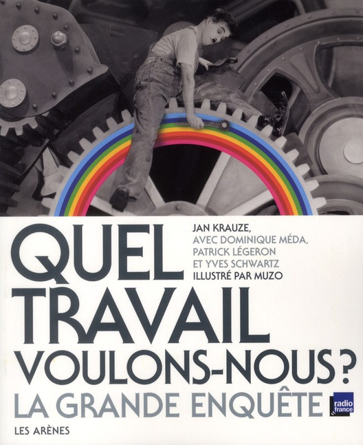 Emprunter Quel travail voulons-nous ? La grande enquête livre