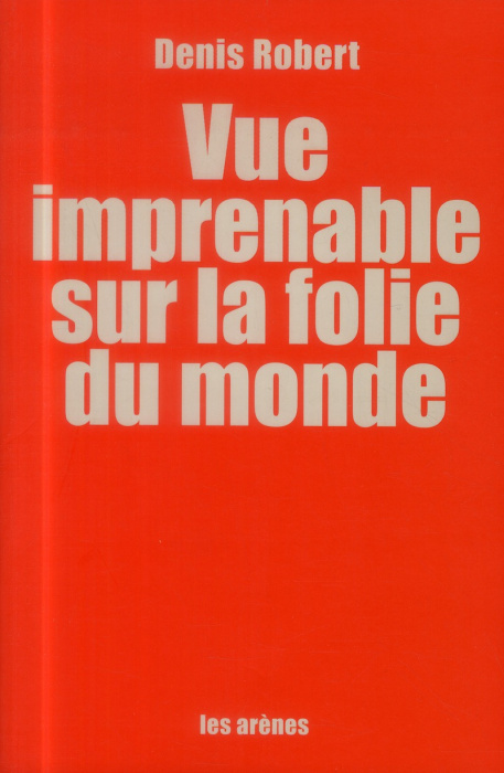 Emprunter Vue imprenable sur la folie du monde livre