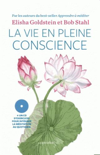 Emprunter La vie en pleine conscience. Avec 1 CD audio MP3 livre
