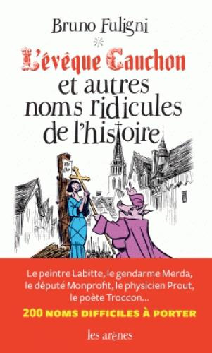 Emprunter L'Evêque Cauchon et autres noms ridicules de l'histoire livre