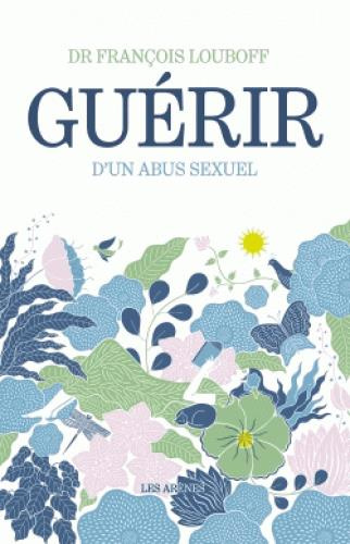 Emprunter Guérir d'un abus sexuel livre