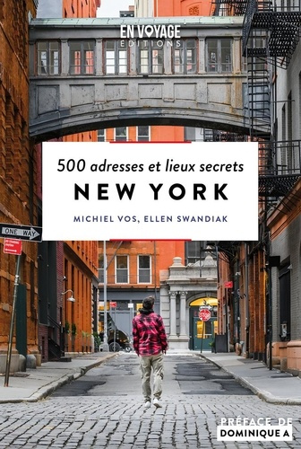 Emprunter New York. 500 adresses et lieux secrets livre