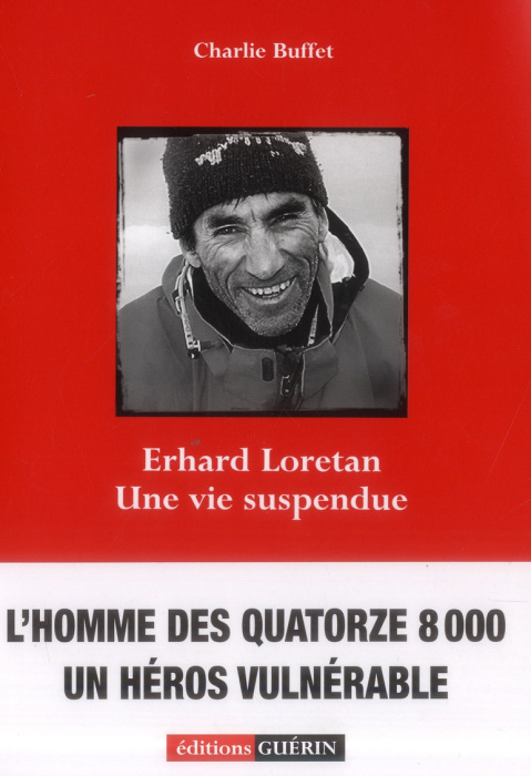 Emprunter Erhard Loretan. Une vie suspendue livre