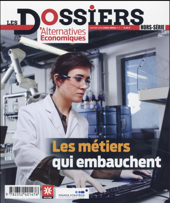 Emprunter Les dossiers d'Alternatives Economiques Hors-série N° 3, Janvier 2016 : Les métiers qui embauchent livre